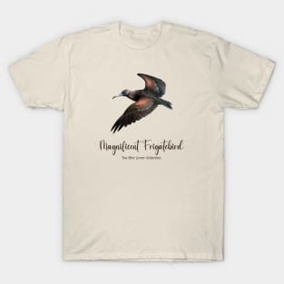 Magnificent Frigatebird - The Bird Lover Collection T-Shirt